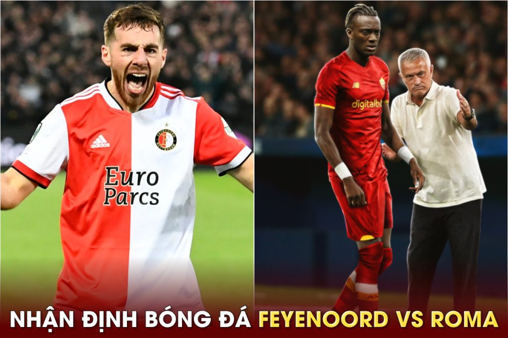 Nhận định Feyenoord vs Roma